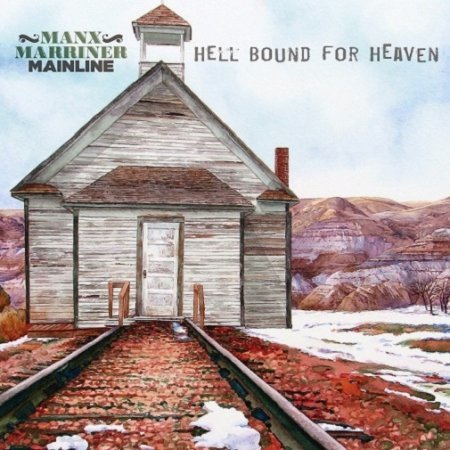 MANX MARRINER MAINLINE - HELL BOUND FOR HEAVEN 2019