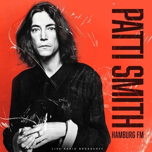 Patti Smith - Hamburg FM (2021)